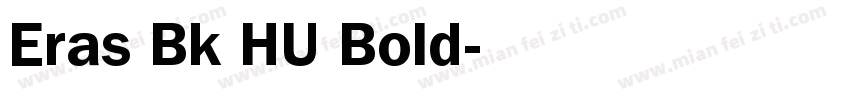Eras Bk HU Bold字体转换